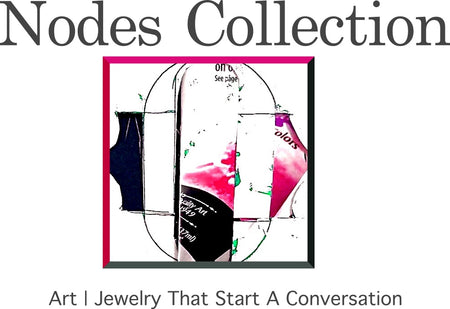 Nodes Collection Of Jewelry+Art